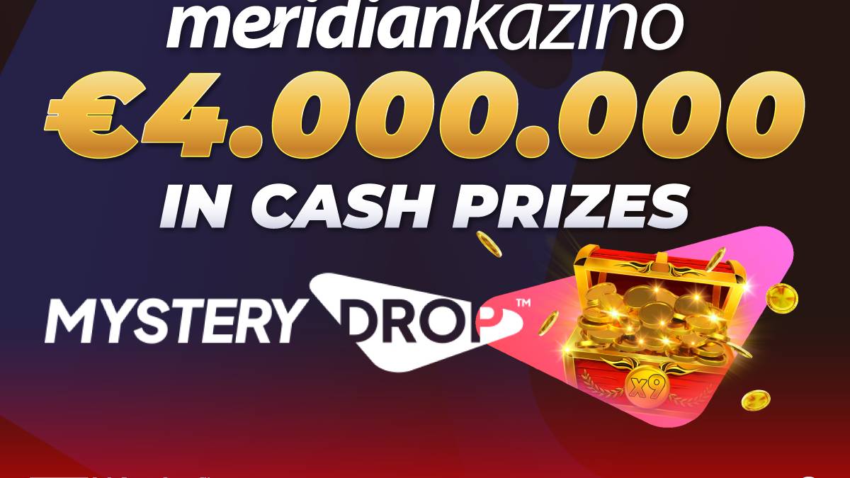 Meridian kazino: Uhvati Mystery Drop i dio fonda od 4.000.000 evra